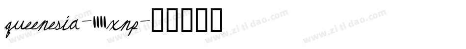 Queenesia-4Xnp字体转换