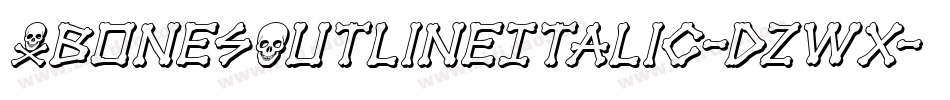 XbonesOutlineItalic-dzWx字体转换