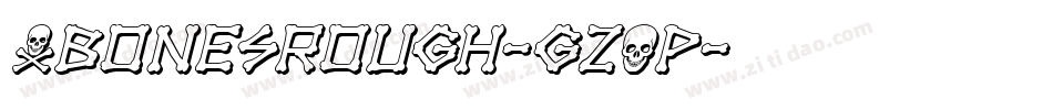 XbonesRough-gzOp字体转换
