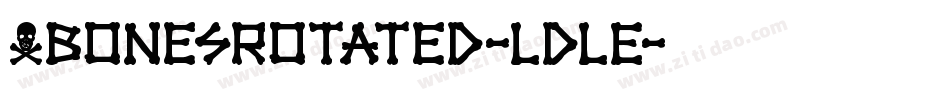 XbonesRotated-LdlE字体转换