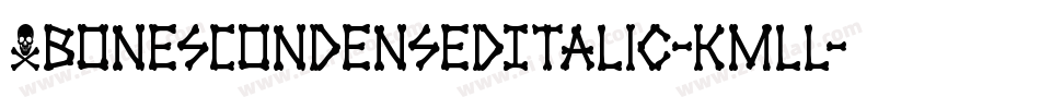 XbonesCondensedItalic-KmLl字体转换