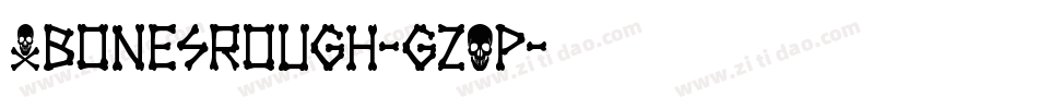 XbonesRough-gzOp字体转换