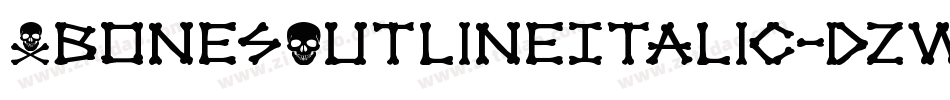 XbonesOutlineItalic-dzWx字体转换