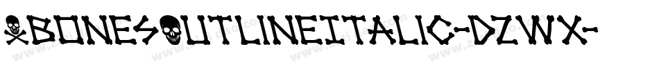 XbonesOutlineItalic-dzWx字体转换