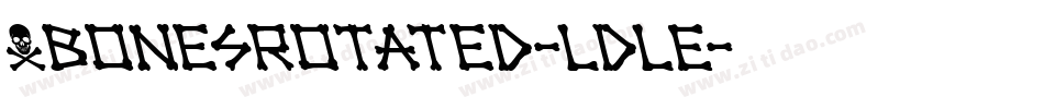 XbonesRotated-LdlE字体转换