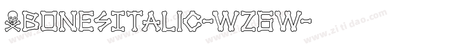 XbonesItalic-wz6w字体转换