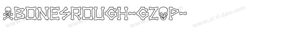 XbonesRough-gzOp字体转换