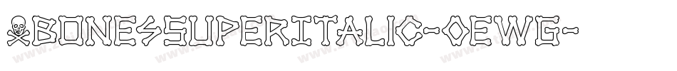 XbonesSuperItalic-0ewG字体转换
