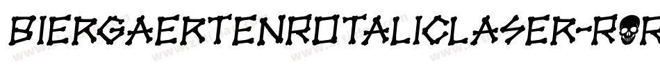 BiergaertenRotalicLaser-RORA字体转换