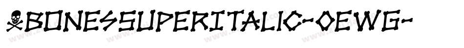 XbonesSuperItalic-0ewG字体转换