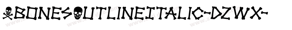 XbonesOutlineItalic-dzWx字体转换