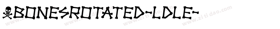 XbonesRotated-LdlE字体转换