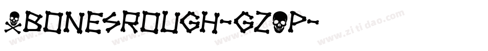 XbonesRough-gzOp字体转换