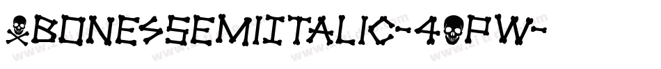 XbonesSemiItalic-4OPW字体转换