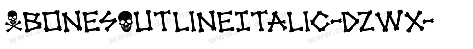 XbonesOutlineItalic-dzWx字体转换