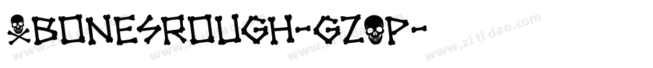 XbonesRough-gzOp字体转换
