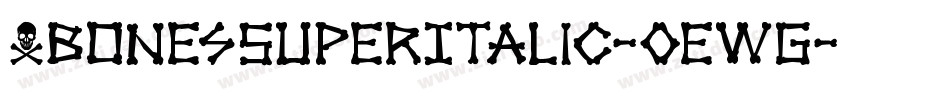XbonesSuperItalic-0ewG字体转换