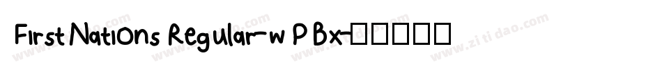 FirstNationsRegular-wPBx字体转换