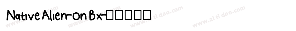 NativeAlien-onBx字体转换