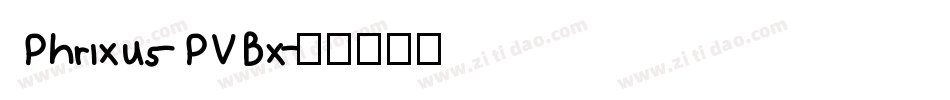 Phrixus-PVBx字体转换