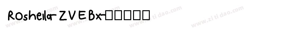 Rosheila-ZVEBx字体转换