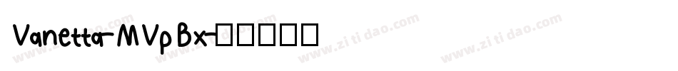Vanetta-MVpBx字体转换