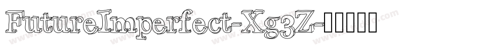 FutureImperfect-Xg3Z字体转换