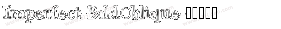Imperfect-BoldOblique字体转换