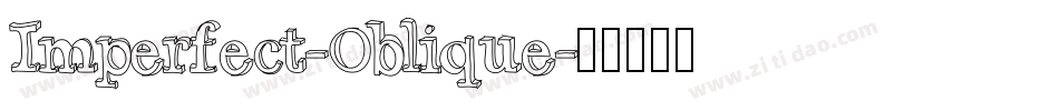 Imperfect-Oblique字体转换