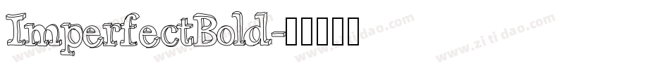 ImperfectBold字体转换