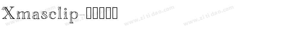 Xmasclip字体转换