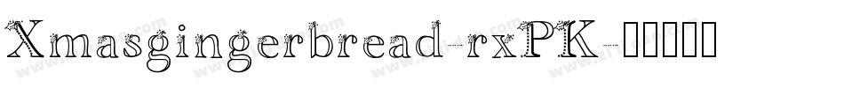 Xmasgingerbread-rxPK字体转换
