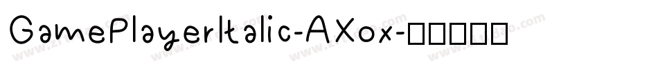 GamePlayerItalic-AXox字体转换