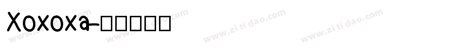 Xoxoxa字体转换