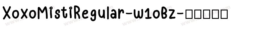 XoxoMistiRegular-w1oBz字体转换