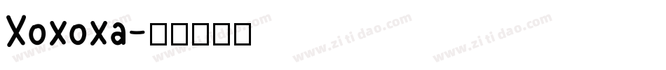 Xoxoxa字体转换