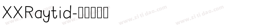 XXRaytid字体转换