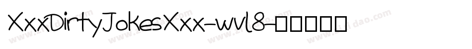 XxxDirtyJokesXxx-wvl8字体转换