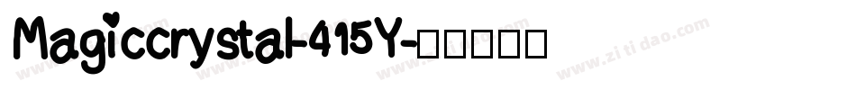 Magiccrystal-415Y字体转换