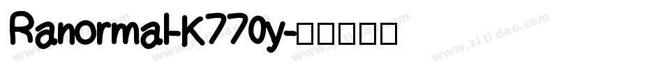 Ranormal-K770y字体转换
