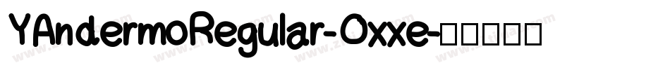 YAndermoRegular-Oxxe字体转换