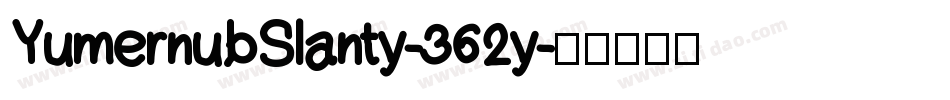 YumernubSlanty-362y字体转换