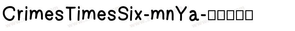 CrimesTimesSix-mnYa字体转换