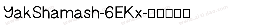 YakShamash-6EKx字体转换