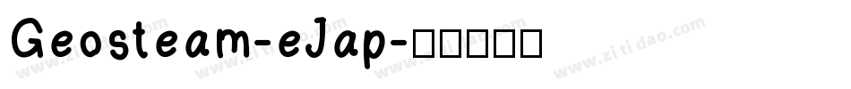 Geosteam-eJap字体转换