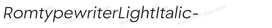 RomtypewriterLightItalic字体转换