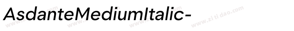 AsdanteMediumItalic字体转换
