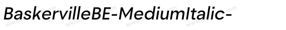 BaskervilleBE-MediumItalic字体转换