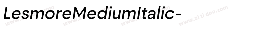 LesmoreMediumItalic字体转换