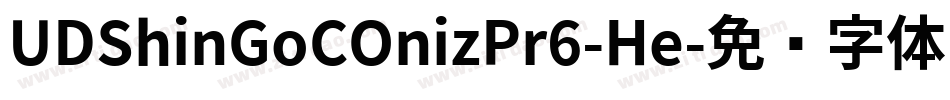 UDShinGoCOnizPr6-He字体转换